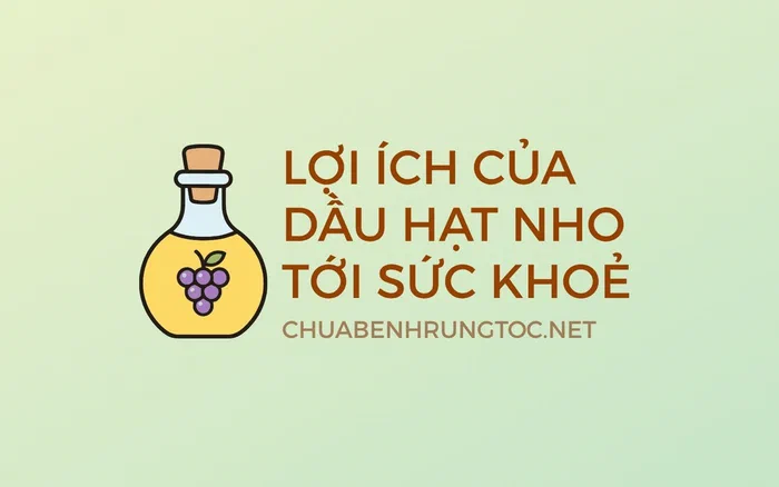 Tác dụng của chiết xuất hạt nho với tóc, da đầu và sức khỏe